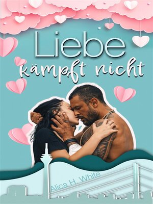 cover image of Liebe kämpft nicht